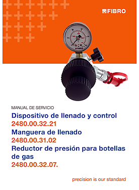 Dispositivo de llenado y control 2480.00.32.21 Manguera de llenado 2480.00.31.02 Reductor de presión para botellas de gas 2480.00.32.07. | Manual de servicio